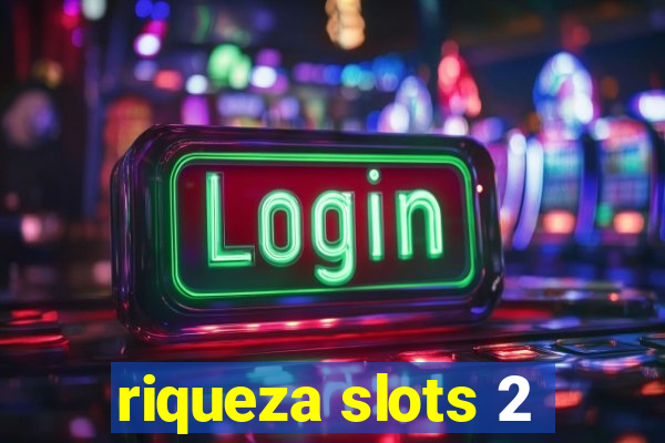 riqueza slots 2